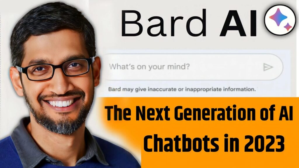 Google Bard The Next Generation of AI Chatbots in 2023