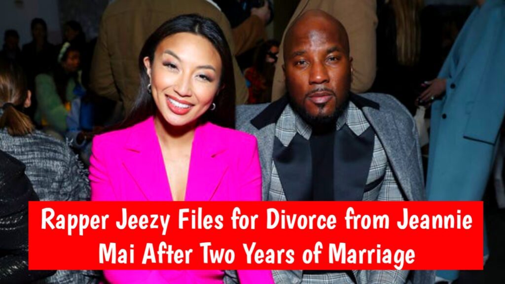 Rapper Jeezy Files for Divorce from Jeannie Mai After Two Years of Marriage