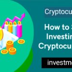 Cryptocurrency Investment: A Comprehensive Guide for 2023 | 024