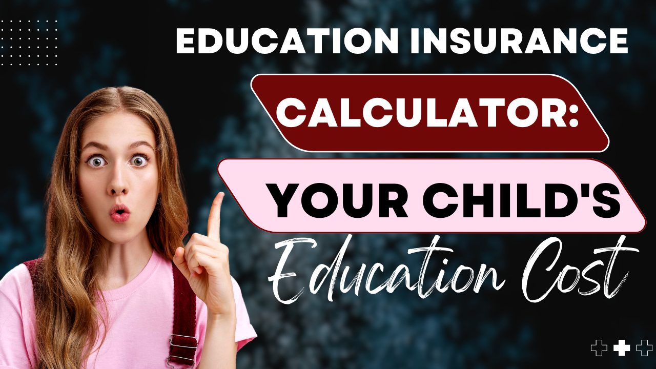 Education Insurance Calculator