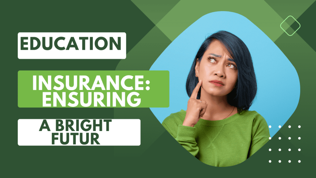 education insurance