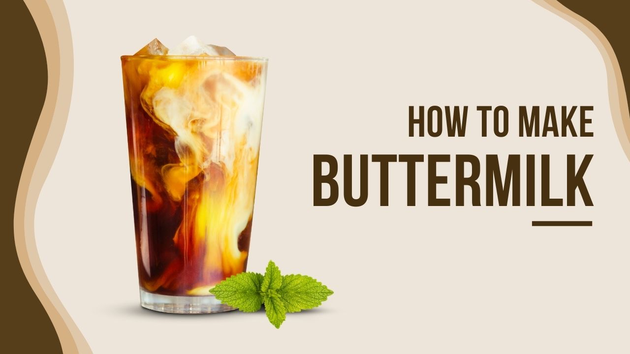 How To Make Buttermilke 